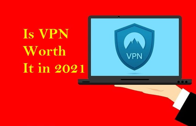 VPN is worth it