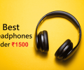 Best Headphones Under 1500 | Best Bluetooth Headphones under 1500