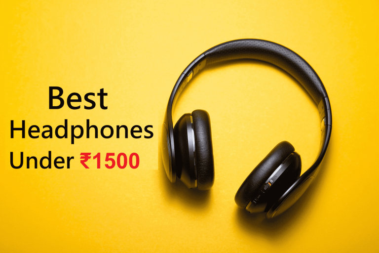 Best Headphones Under 1500 | 7 Best wireless Headphones under 1500 (July Updated)